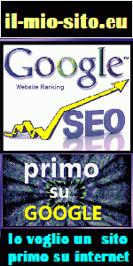  WEBMASTER PRIMO SU INTERNET IN ITALIA - IL-MIO-SITO.EU - Come creare siti web al primo posto su google e SITI PRIMI SU INTERNET - BASSI COSTI E BARATTO SITI WEB CON VACANZE 